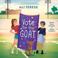 Vote for the G.O.A.T. by Ali Terese audiobook