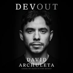Devout by David Archuleta audiobook