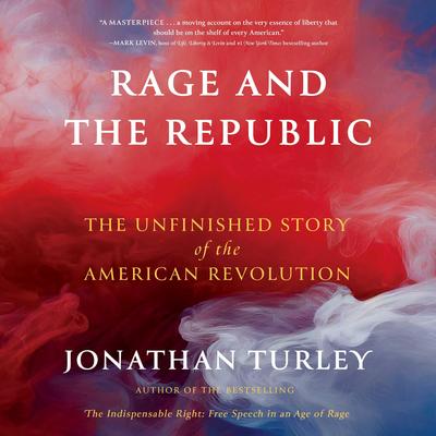 Rage and the Republic by Jonathan Turley audiobook