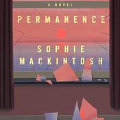 Permanence by  Sophie Mackintosh audiobook
