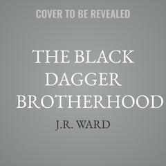 The Black Dagger Brotherhood by J.R. Ward audiobook