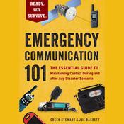 Emergency Communication 101 by  Creek Stewart audiobook