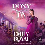 Doxy for the Ton by  Emily Royal audiobook