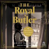 The Royal Butler by  Grant Harrold audiobook