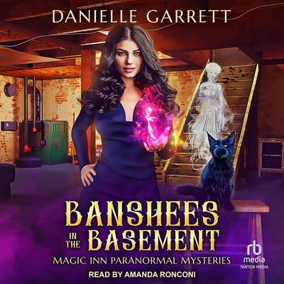 Banshees in the Basement by Danielle Garrett audiobook