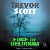 Edge of Delirium by  Trevor Scott audiobook