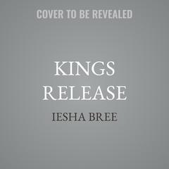 Kings Release by Iesha Bree audiobook