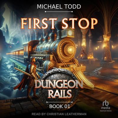 First Stop by Michael Todd audiobook