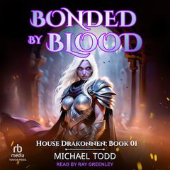 Bonded by Blood by Michael Todd audiobook