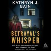 Betrayal's Whisper by  Kathryn J. Bain audiobook