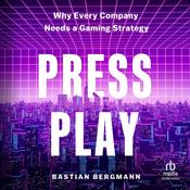 Press Play by  Bastian Bergmann audiobook