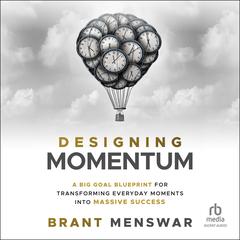 Designing Momentum by Brant Menswar audiobook