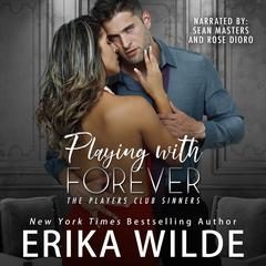 Playing with Forever by Erika Wilde audiobook