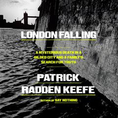 London Falling by Patrick Radden Keefe audiobook