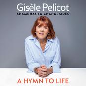 A Hymn to Life by  Gisèle Pelicot audiobook