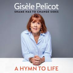 A Hymn to Life by Gisèle Pelicot audiobook