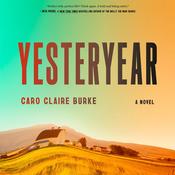 Yesteryear by  Caro Claire Burke audiobook