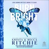 Burn Bright by  Krista Ritchie audiobook