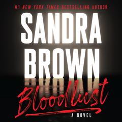 Bloodlust by Sandra Brown audiobook