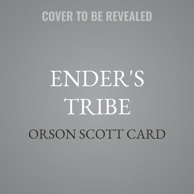 Ender's Tribe by Orson Scott Card audiobook
