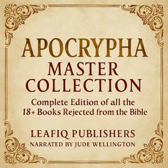 Apocrypha Master Collection by Leafiq Publishers audiobook