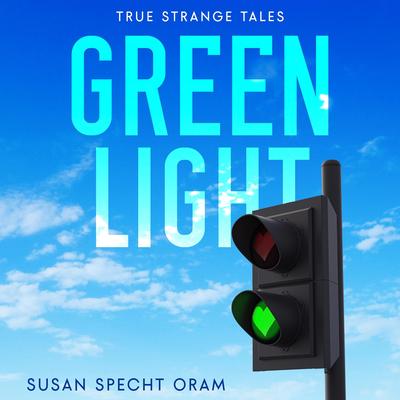 Green Light by Susan Sprecht Oram audiobook