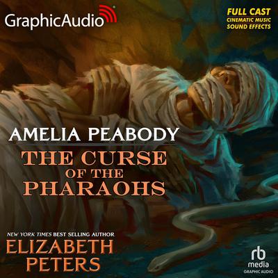 The Curse of the Pharaohs [Dramatized Adaptation] by Elizabeth Peters audiobook