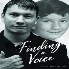 Finding a Voice by Damian Quinn audiobook
