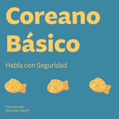 Coreano Básico by Clara Morales audiobook
