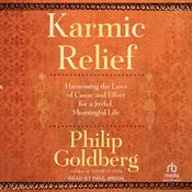 Karmic Relief by  Philip Goldberg audiobook