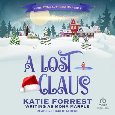 A Lost Claus by Mona Marple audiobook