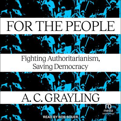 For The People by A. C. Grayling audiobook