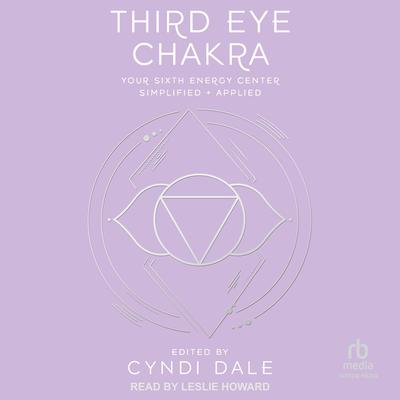 Third Eye Chakra by Cyndi Dale audiobook