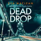 Dead Drop by  Eva Maclean audiobook