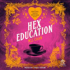 Hex Education by M.J. Caan audiobook