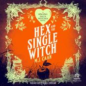 Hex and the Single Witch by  M.J. Caan audiobook