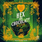 Hex and Chocolate by  M.J. Caan audiobook