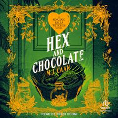 Hex and Chocolate by M.J. Caan audiobook