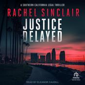 Justice Delayed by  Rachel Sinclair audiobook