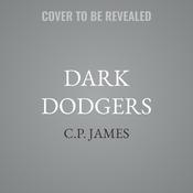 Dark Dodgers by  C.P. James audiobook
