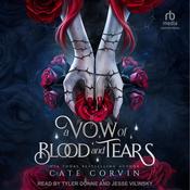 A Vow of Blood and Tears by  Cate Corvin audiobook