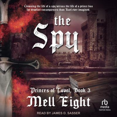 The Spy by Mell Eight audiobook