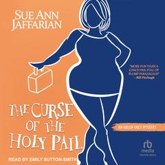 The Curse of the Holy Pail by Sue Ann Jaffarian audiobook