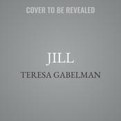 Jill by  Teresa Gabelman audiobook