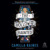 The Hollow and the Haunted by  Camilla Raines audiobook