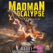 Madman Apocalypse: Book 2 by  Dosei audiobook