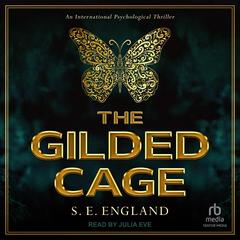 The Gilded Cage by S. E. England audiobook