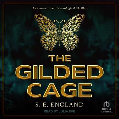The Gilded Cage by S. E. England audiobook