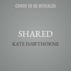 Shared by Kate Hawthorne audiobook