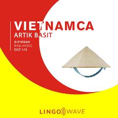 Vietnamca Artık Basit - Sıfırdan Başlangıç - Cilt 1/3 by Lingo Wave audiobook